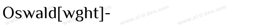 Oswald[wght]字体转换